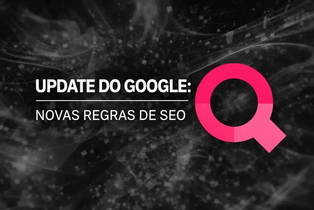Atualização do Google 2026: Como Especialização e Qualidade Estão Redefinindo o SEO para Empresas B2B