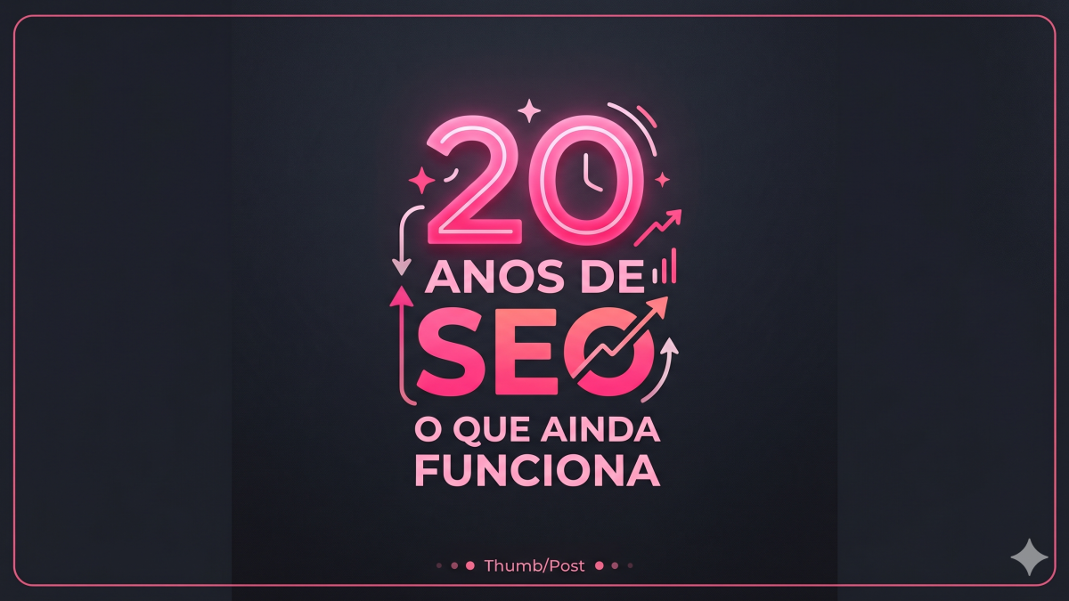 Ilustração minimalista com fundo escuro e detalhes em neon rosa pink, apresentando o texto central "20 Anos de SEO: O Que Ainda Funciona". A imagem contém ícones sutis de gráficos de crescimento e setas de evolução.
